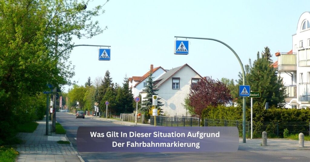 was gilt in dieser situation aufgrund der fahrbahnmarkierung